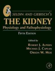 セルディンの腎臓学（第５版・全２巻）<br>Seldin and Giebisch's the Kidney : Physiology and Pathophysiology （5TH）