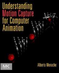 Understanding Motion Capture for Computer Animation （2ND）