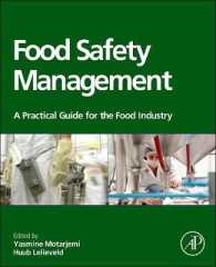 食品安全性管理：食品産業のための実践ガイド<br>Food Safety Management : A Practical Guide for the Food Industry