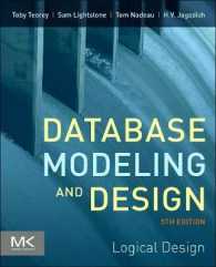 データベースモデリングおよび設計：論理的設計（第５版）<br>Database Modeling and Design : Logical Design (The Morgan Kaufmann Series in Data Management Systems) （5TH）