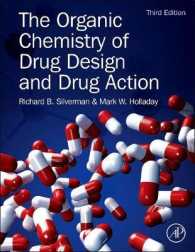 ドラッグデザイン・薬物作用の有機化学（第３版）<br>The Organic Chemistry of Drug Design and Drug Action （3RD）