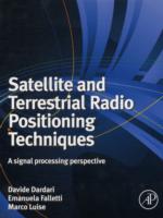 Satellite and Terrestrial Radio Positioning Techniques : A Signal Processing Perspective