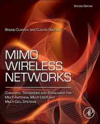 MIMO Wireless Networks : Channels, Techniques and Standards for Multi-Antenna, Multi-User and Multi-Cell Systems （2ND）