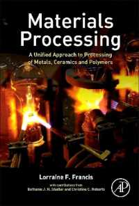 Materials Processing : A Unified Approach to Processing of Metals， Ceramics and Polymers