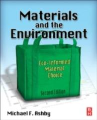 材料と環境（第２版）<br>Materials and the Environment : Eco-Informed Material Choice （2ND）