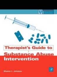 薬物濫用への介入：治療者ガイド<br>Therapist's Guide to Substance Abuse Intervention (Practical Resources for the Mental Health Professional)