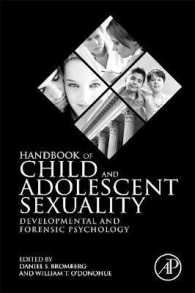 児童・青年のセクシュアリティ・ハンドブック：発達心理学と裁判心理学<br>Handbook of Child and Adolescent Sexuality : Developmental and Forensic Psychology