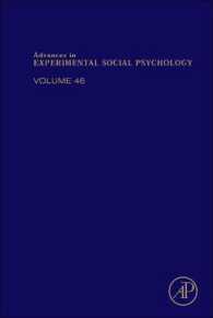 Advances in Experimental Social Psychology: Volume 46 (Advances in Experimental Social Psychology") 〈46〉