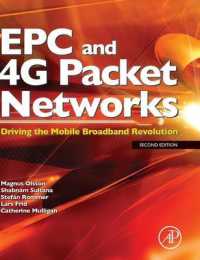 EPC and 4G Packet Networks : Driving the Mobile Broadband Revolution （2ND）