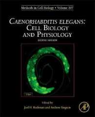 Caenorhabditis elegans: Cell Biology and Physiology (Methods in Cell Biology) （2ND）