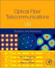Optical Fiber Telecommunications Volume VIB : Systems and Networks (Optics and Photonics) （6TH）