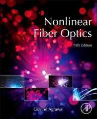 非線形ファイバー光学（第５版）<br>Nonlinear Fiber Optics (Optics and Photonics) （5TH）