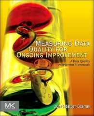 Measuring Data Quality for Ongoing Improvement : A Data Quality Assessment Framework (The Morgan Kaufmann Series on Business Intelligence)