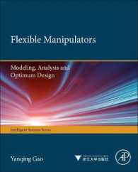 フレキシブルマニピュレータ：モデリング、解析、最適化設計<br>Flexible Manipulators: Modeling, Analysis, and Optimum Design (Intelligent Systems")