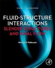 Fluid-Structure Interactions: Volume 2 : Slender Structures and Axial Flow （2ND）
