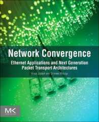 Network Convergence : Ethernet Applications and Next Generation Packet Transport Architectures