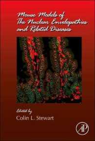 Mouse Models of the Nuclear Envelopathies and Related Diseases (Current Topics in Developmental Biology)
