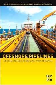 Offshore Pipelines : Design, Installation, and Maintenance （2ND）