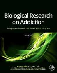 依存症の生物学的研究<br>Biological Research on Addiction : Comprehensive Addictive Behaviors and Disorders, Volume 2
