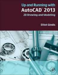 Up and Running with AutoCAD 2013 : 2D Drawing and Modeling （2ND）