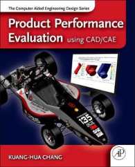 Product Performance Evaluation using CAD/CAE : The Computer Aided Engineering Design Series