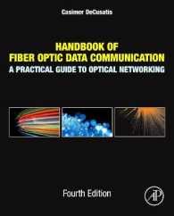 ファイバー光学データ通信ハンドブック（第４版）<br>Handbook of Fiber Optic Data Communication : A Practical Guide to Optical Networking （4TH）