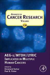 Advances in Cancer Research : AEG-1/MTDH/Lyric Implicated in Multiple Human Cancers (Advances in Cancer Research)