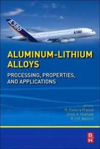 Aluminum-Lithium Alloys : Processing, Properties, and Applications