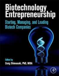 Biotechnology Entrepreneurship : Starting, Managing, and Leading Biotech Companies