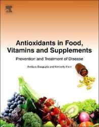 Antioxidants in Food, Vitamins and Supplements : Prevention and Treatment of Disease （1ST）