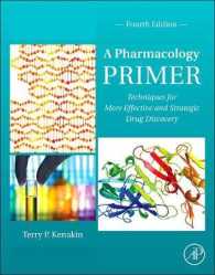 薬理学入門（第４版）<br>A Pharmacology Primer : Techniques for More Effective and Strategic Drug Discovery （4TH）