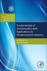Fundamentals of Aeroacoustics with Applications to Aeropropulsion Systems : Elsevier and Shanghai Jiao Tong University Press Aerospace Series (Aerospace Engineering)
