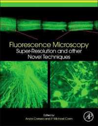 Fluorescence Microscopy : Super-Resolution and other Novel Techniques