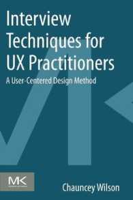 Interview Techniques for UX Practitioners : A User-Centered Design Method