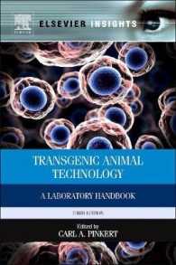 動物遺伝子組み換え技術ハンドブック（第３版）<br>Transgenic Animal Technology : A Laboratory Handbook （3RD）