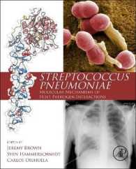 Streptococcus Pneumoniae : Molecular Mechanisms of Host-Pathogen Interactions