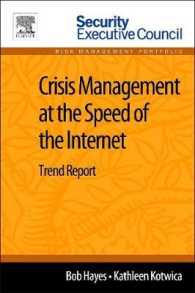 Crisis Management at the Speed of the Internet : Trend Report