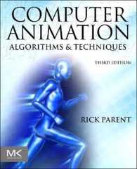 コンピュータ動画：アルゴリズムおよび技法（第３版）<br>Computer Animation : Algorithms and Techniques （3RD）