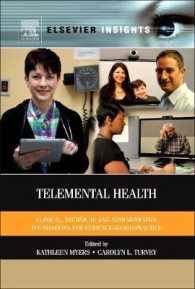 遠隔メンタルヘルス<br>Telemental Health : Clinical, Technical, and Administrative Foundations for Evidence-Based Practice