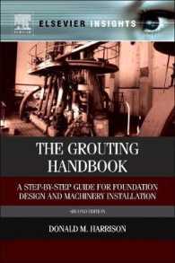 The Grouting Handbook : A Step-by-Step Guide for Foundation Design and Machinery Installation （2ND）