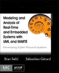 Modeling and Analysis of Real-Time and Embedded Systems with UML and MARTE : Developing Cyber-Physical Systems (The Mk/omg Press)