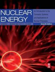 Nuclear Energy: An Introduction to the Concepts， Systems， and Applications of Nuclear Processes