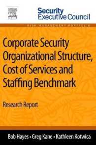 Corporate Security Organizational Structure, Cost of Services and Staffing Benchmark : Research Report