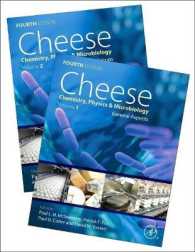 チーズ科学全書：化学・物理学・微生物学（第４版・全２巻）<br>Cheese : Chemistry, Physics and Microbiology -- Mixed media product （4 ed）