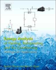 Exergy Analysis of Heating, Refrigerating and Air Conditioning : Methods and Applications