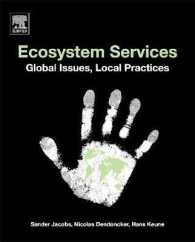 Ecosystem Services : Global Issues, Local Practices