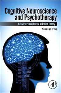 認知神経科学と精神療法<br>Cognitive Neuroscience and Psychotherapy : Network Principles for a Unified Theory