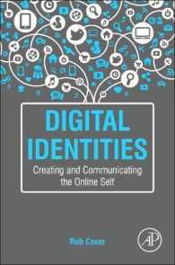 デジタル・メディアとアイデンティティの変容<br>Digital Identities : Creating and Communicating the Online Self