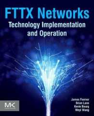 FTTx Networks : Technology Implementation and Operation