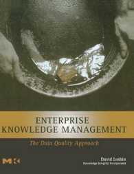 Enterprise Knowledge Management: The Data Quality Approach (The Morgan Kaufmann Data Management Systems")